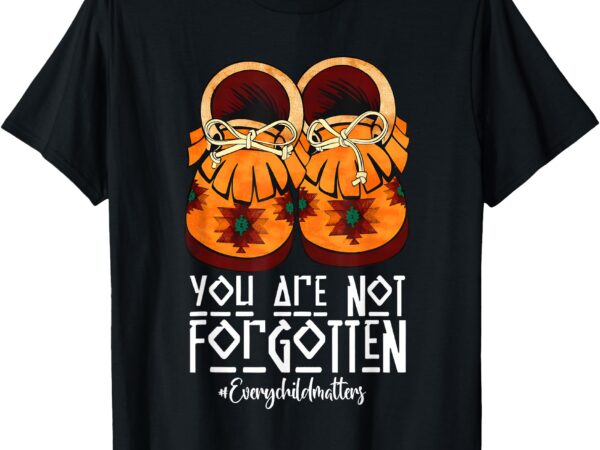 You are not forgotten native american t-shirt