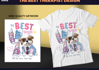 The Best Terapist Design, T-shirt Design, Streetwear, Girl shirt Design, Graphics Tees, Women Shirt Design, Feminist Design, DTF, DTG