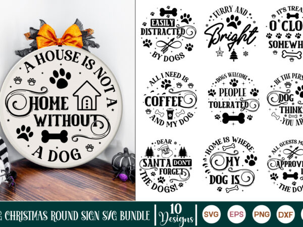 Dog christmas round sign svg bundle, dog svg bundle, dog christmas round svg, dog christmas svg, dog saying, dog christmas svg, dog ornament t shirt vector illustration