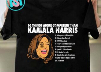 10 things more competent than Kamala Harris SVG, President SVG