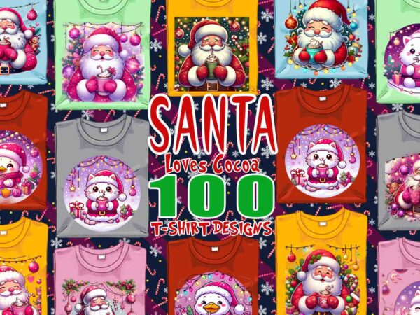 Santa claus drinking cocoa t-shirt design bundle of 100 png & jpeg designs – download instantly retro vintage t-shirt design mega bundle