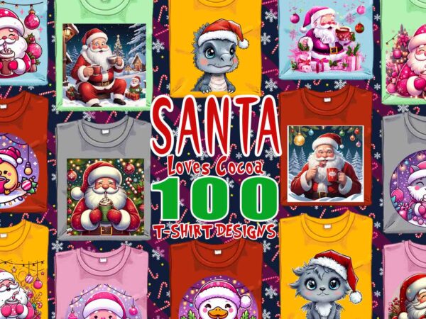 Santa claus cocoa party t-shirt design bundle of 100 designs – download instantly retro vintage t-shirt illustration clipart mega bundle