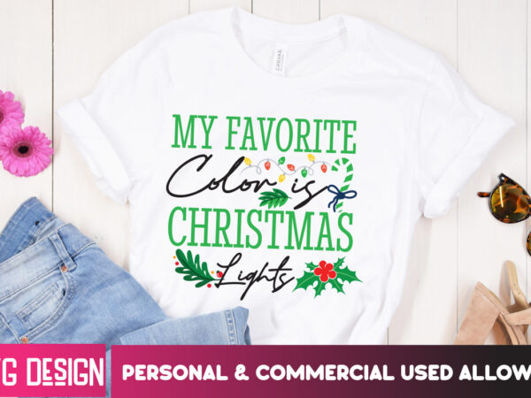 My favorite color is christmas lights t-shirt design ,my favorite color is christmas lights sublimation design, christsas t0-shirt design