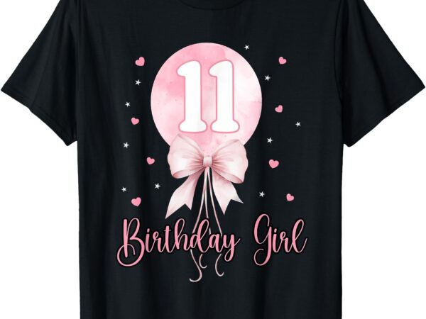 11th birthday girl coquette pink bow balloon 11 yrs old bday t-shirt