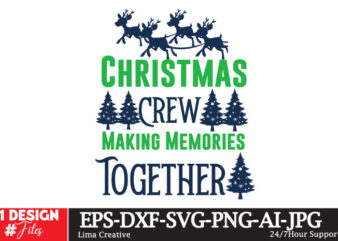 Christmas Crew Making Memories Together T-Shirt Design, Christmas,Christmas Bundle,Funny Christmas,Christmas Shirt,Merry Christmas SVG