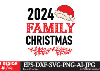 2024 Family Christmas T-shirt Design ,Christmas T-shirt Design,Christmas SVG Design ,Christmas SVG Cut File,Christmas Sublimation , Christma