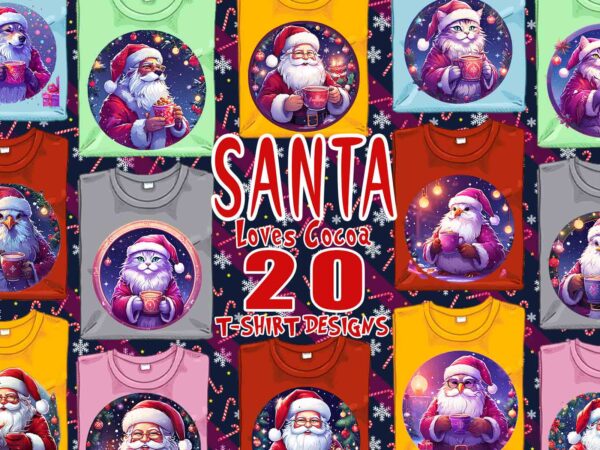 Santa claus drinking cocoa t-shirt design bundle of 20 png & jpeg designs – download instantly retro vintage t-shirt design