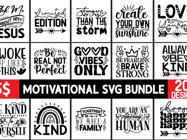 Motivational svg bundle,motivational, sarcastic svg bundle, funny svg bundle, sarcasm svg bundle, funny mom png, silhouette, cricut,inspirat t shirt designs for sale