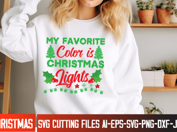 My favorite color is christmas lights t-shirt design, christmas,christmas svg design,christmas t-shirt design,christmas shirt bundle,christ