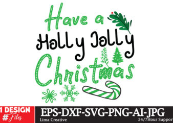 Have A Holly Jolly Christmas T-shirt Design, christmas how,many,days,until,christmas merry,christmas a,christmas,story all,i,want,for,chris