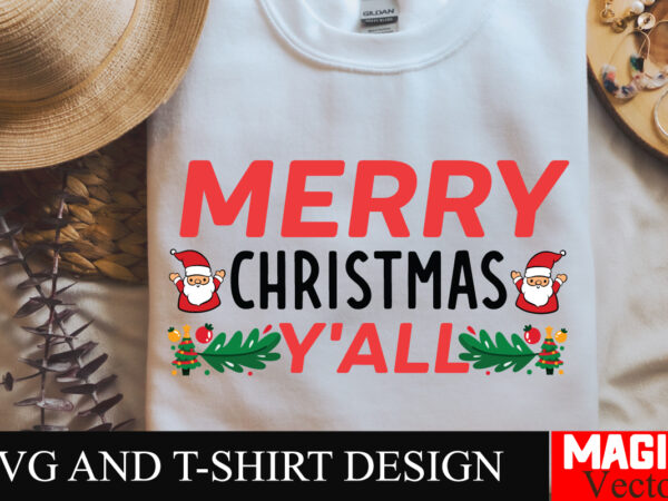 Merry christmas y’all svg cut file,winter svg, santa svg, holiday, merry christmas, christmas bundle, funny christmas shirt, cut file cricut t shirt designs for sale