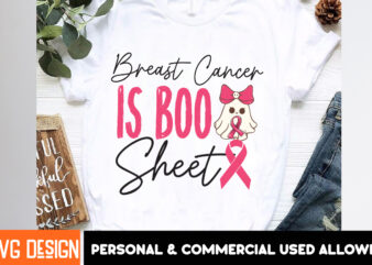 Breast Cancer is Boo Sheet 11 t-shirt design, Her Fight Is Our Fight Svg Png, Breast Cancer Awareness Svg,Breast Cancer Awareness SVG, Cance