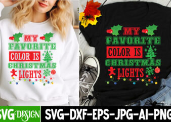 My Favorite Color is Christmas Lights t-shirt design, Christmas,Christmas SVG Design,Christmas t-Shirt Design,Christmas Shirt Bundle,Christ