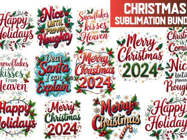 Christmas sublimation png,christmas t-shirt design, christmas sublimation, holiday sublimation design, festive sublimation png