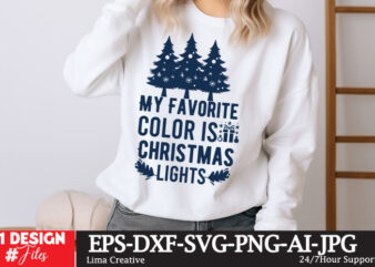 My Favorite Color Is Christmas Lights T-shirt Design ,Christmas T-shirt Design,Christmas SVG Design ,Christmas SVG Cut File,Christmas Sublim