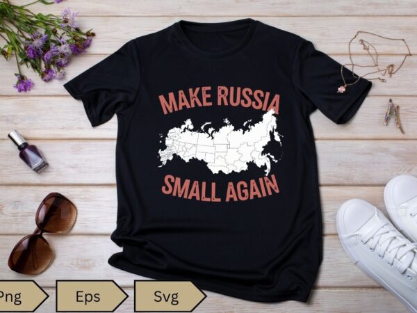 Make russia small again shirt design vector