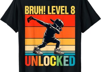 8 Year Old Birthday Dabbing Boy Bruh 8th level unlocked T-Shirt