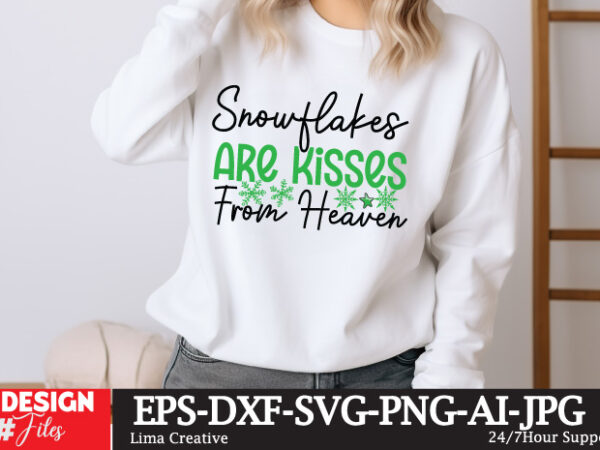 Snowflakes are kisses from heaven t-shirt design, christmas how,many,days,until,christmas merry,christmas a,christmas,story all,i,want,for,