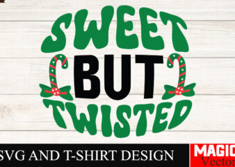 Sweet but Twisted SVG Cut File,Winter svg, Santa SVG, Holiday, Merry Christmas, Christmas Bundle, Funny Christmas Shirt, Cut File Cricut,CHR