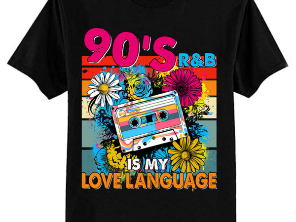 90’s r&b rnb music lover for men women girl t-shirt ltsp