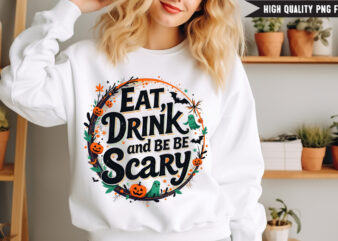 Eat Drink And Be Scary T-Shirt Design, Halloween t-shirt design,halloween,Halloween t-Shirt Design bundle,Happy halloween t-shirt design