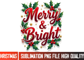 Merry And Bright t-shirt design,