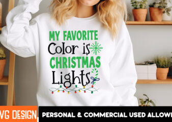 My Favorite Color is Christmas Lights T-Shirt Design ,My Favorite Color is Christmas Lights Sublimation Design, Christsas T0-Shirt Design