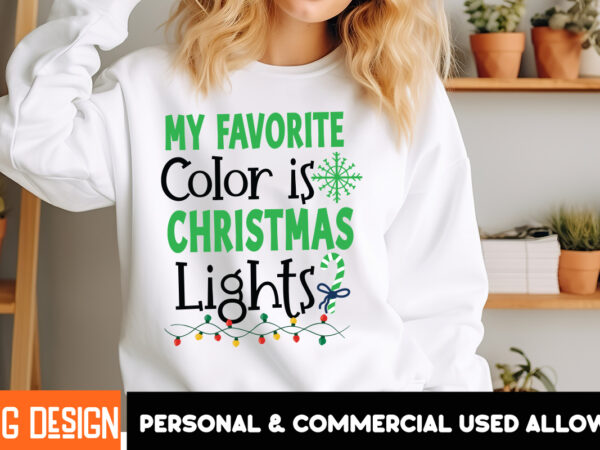 My favorite color is christmas lights t-shirt design ,my favorite color is christmas lights sublimation design, christsas t0-shirt design