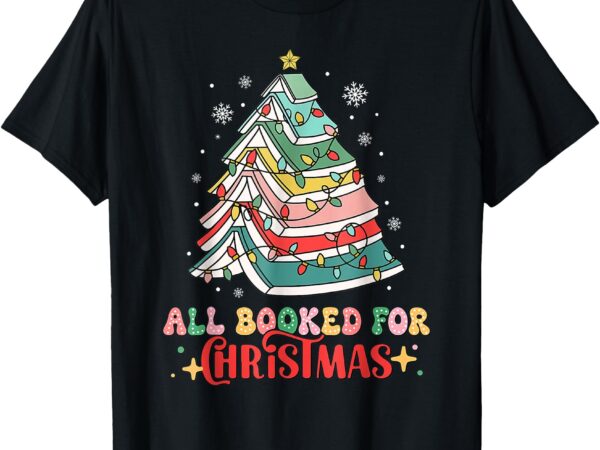 All booked for christmas book christmas tree lights t-shirt