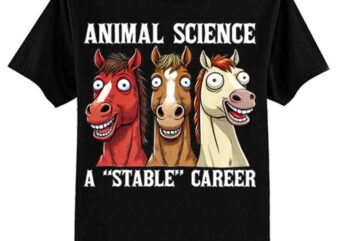 Animal Science – A Stable Career – Funny Horse Science T-Shirt ltsp