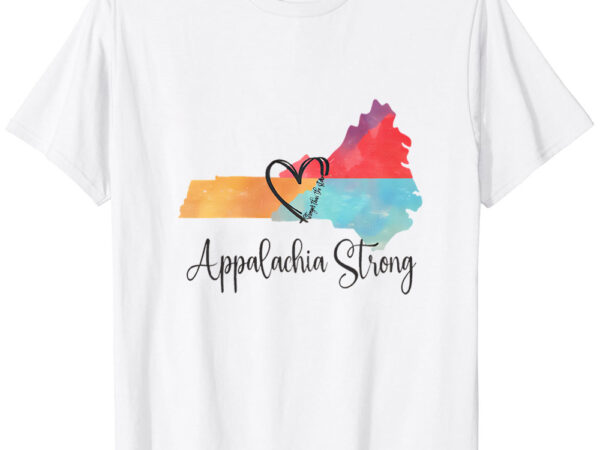 Appalachia strong – hurricane helene disaster t-shirt