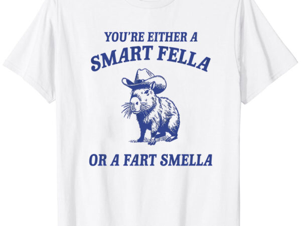 Are you a smart fella or fart smella vintage style shirt, retro cartoon t shirt, weird t shirt, meme t shirt, cabybara t-shirt