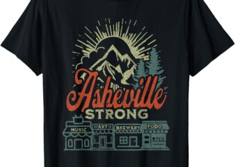 Asheville Strong Asheville North Carolina T-Shirt