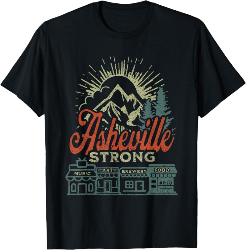 Asheville Strong Asheville North Carolina T-Shirt