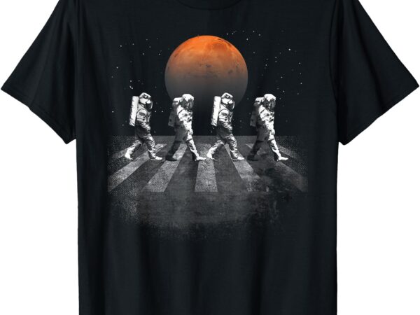 Astronauts journey to mars astronauts in walking in space t-shirt