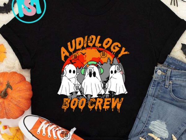 Audiologist boo crew halloween svg, happy halloween’s day svg t shirt vector