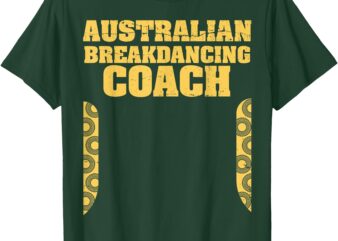 Australian Breakdancing Costume Coach Break Dancer Matching T-Shirt