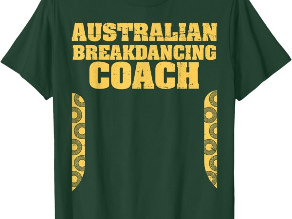 Australian breakdancing costume coach break dancer matching t-shirt