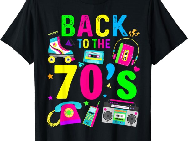 Back to 70’s 1970s vintage style eighties retro party t-shirt