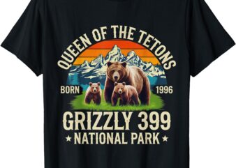 Bear Lovers Queen Of The Tetons Grizzly 399 National Park T-Shirt