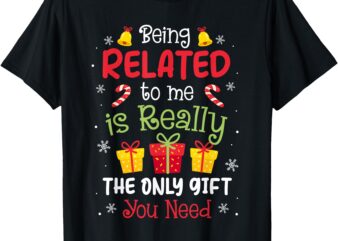 Being Related To Me Funny Christmas Family Xmas Pajamas Kids T-Shirt