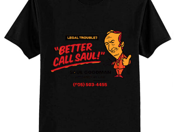 Better call saul saul goodman breaking bad classic t-shirt