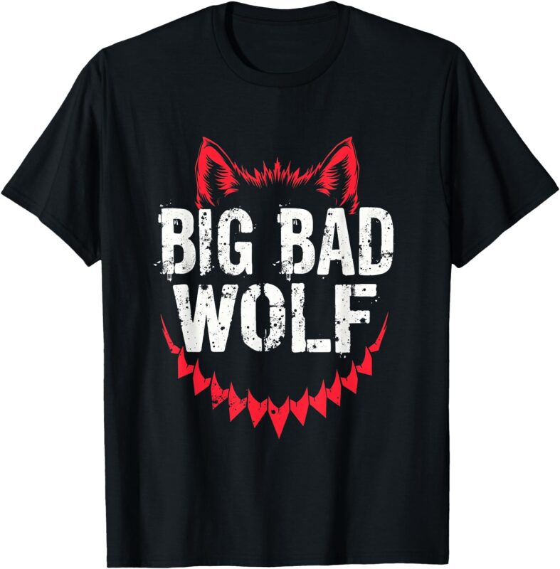 Big Bad And Wolf Costume Funny Wolves Werewolf Cool Dog T-Shirt