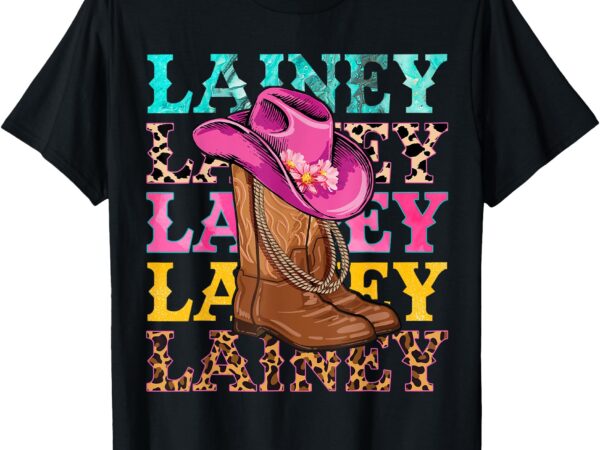 Western cowgirl lainey first name personalized birthday t-shirt