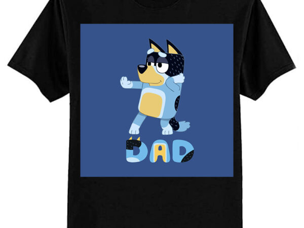 Bluey dad exclusive t-shirt