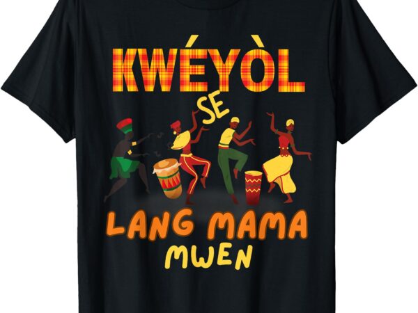 Bonne fete kweyol happy jounen kweyol day saint lucia creole t-shirt