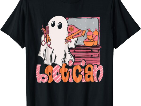 Bootician funny beautician halloween ghost hair stylist t-shirt