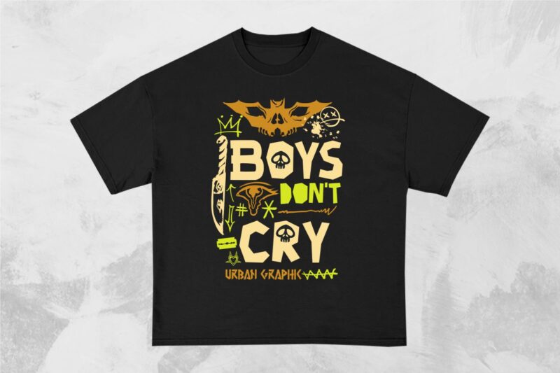 Boys Don’t Cry Graffiti T-shirt Design