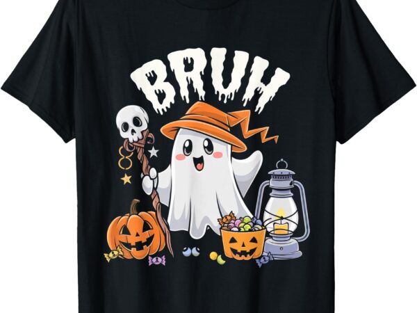 Bruh ghost halloween cute ghost candy kids funny t-shirt