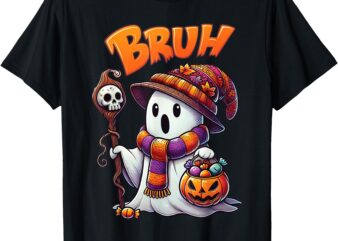 Bruh Ghost Halloween Funny Ghost Trick Or Treat T-Shirt